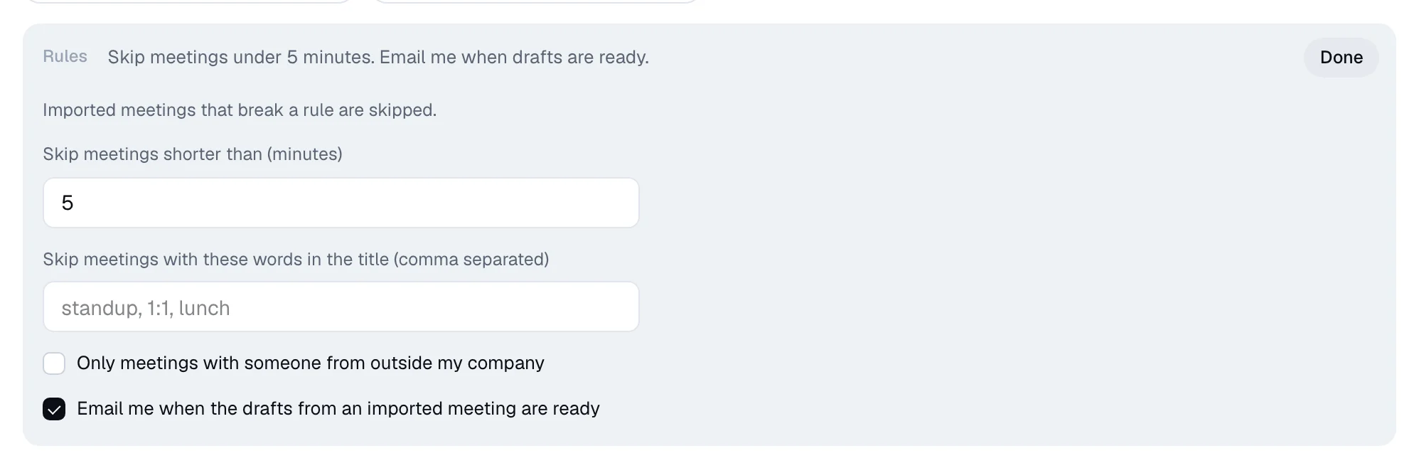 The rules for auto import: minimum length, words to skip, outside meetings only, email when ready